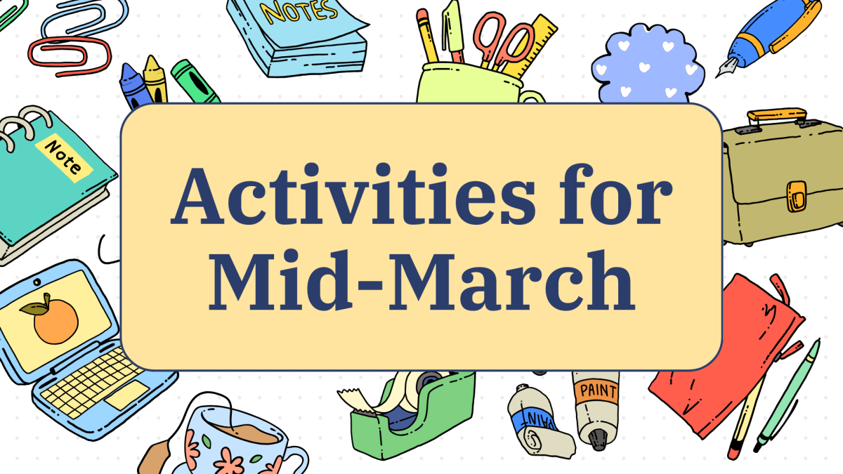 Activities For Mid-March